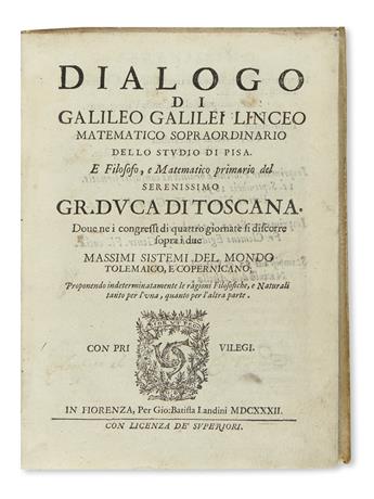 GALILEI, GALILEO. Dialogo . . . sopra i Due Massimi Sistemi del Mondo. 1632. Lacks frontispiece + Le Operazioni del Compasso. 1649